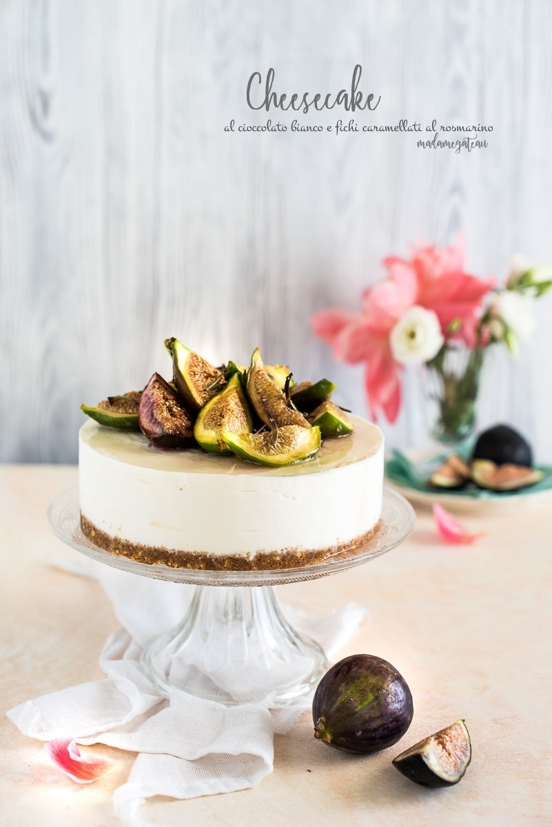 Cheesecake Al Cioccolato Bianco Con Fichi Caramellati Al Rosmarino Per Taste More N 27 Madame Gateau