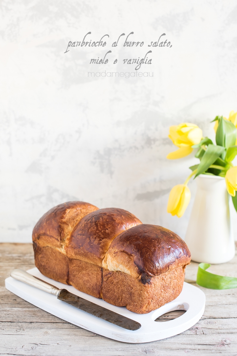 Panbrioche al burro salato, miele e vaniglia - Madame Gateau