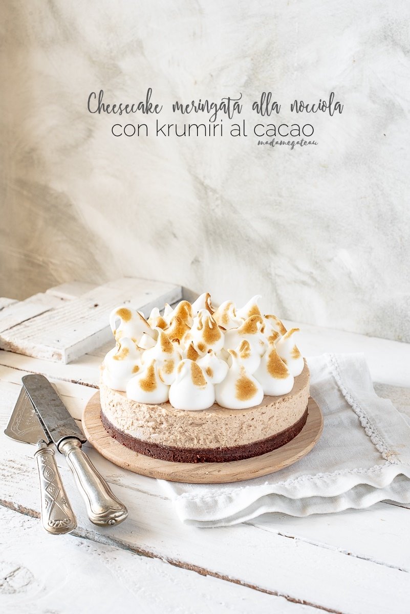 Cheesecake Meringata Alla Nocciola Con Krumiri Al Cacao Madame Gateau